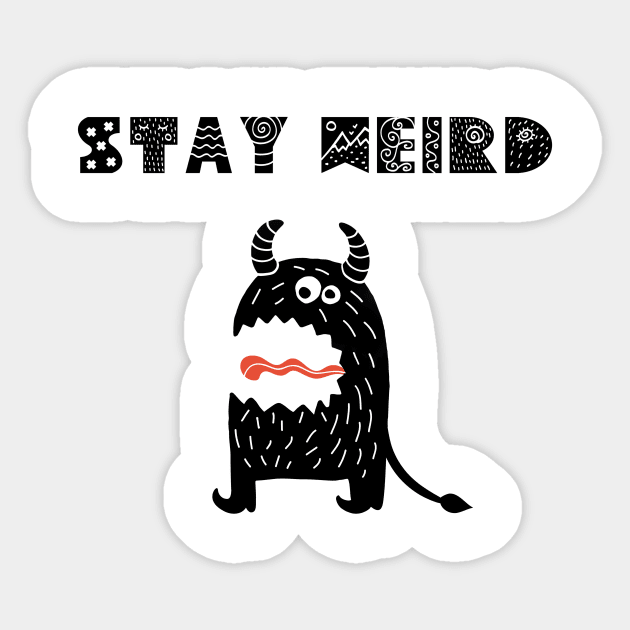 Stay Weird Sticker by LittleBunnySunshine